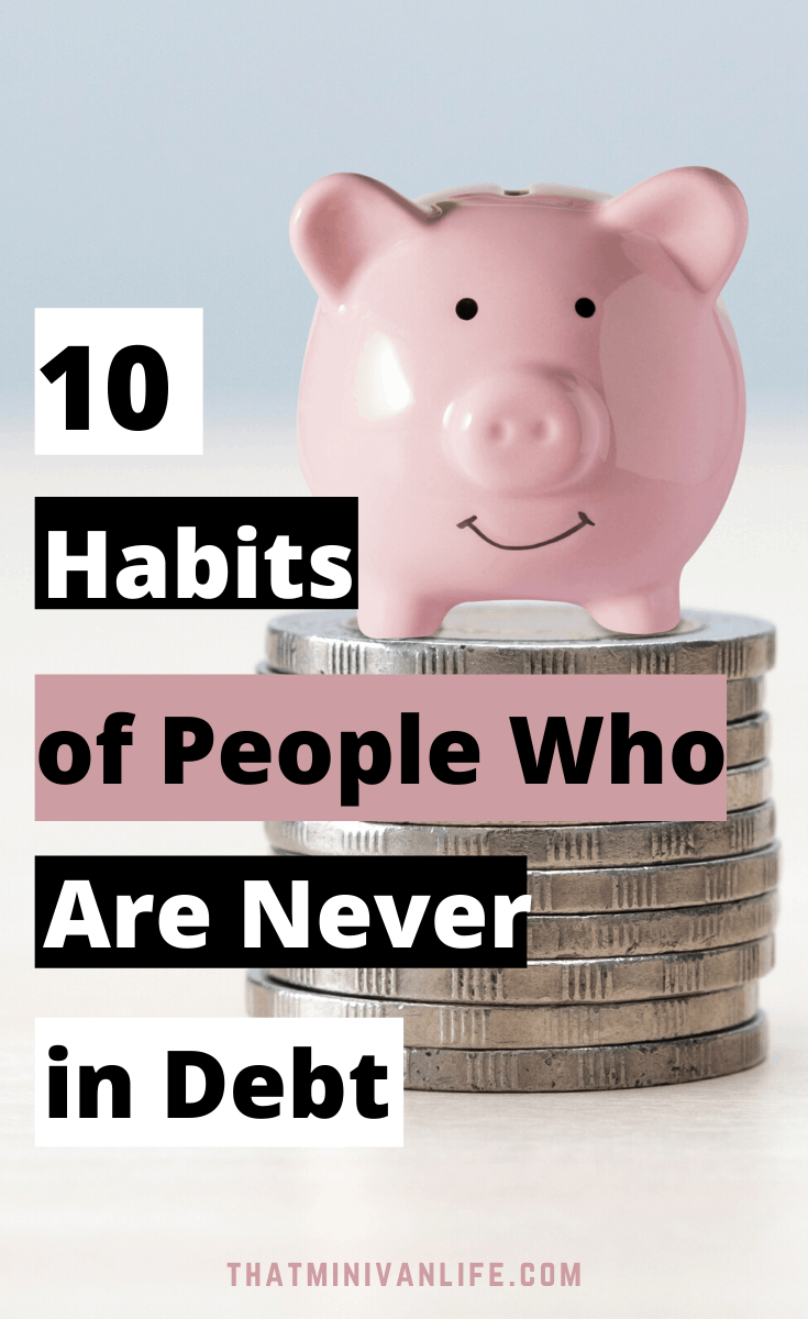 10 Habits of People Who Are Never in Debt