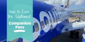 How to Earn the Southwest Companion Pass
