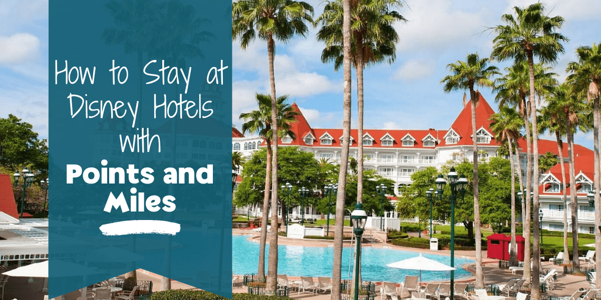 Pay for disney hotels with Points and Miles
